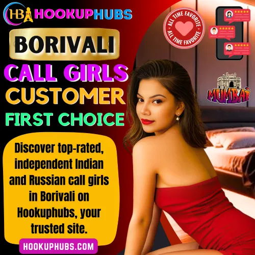 Borivali Call Girls Booking via Hookuphubs are customer first choice