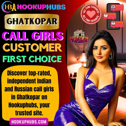 Ghatkopar Call Girls Booking via Hookuphubs are customer first choice